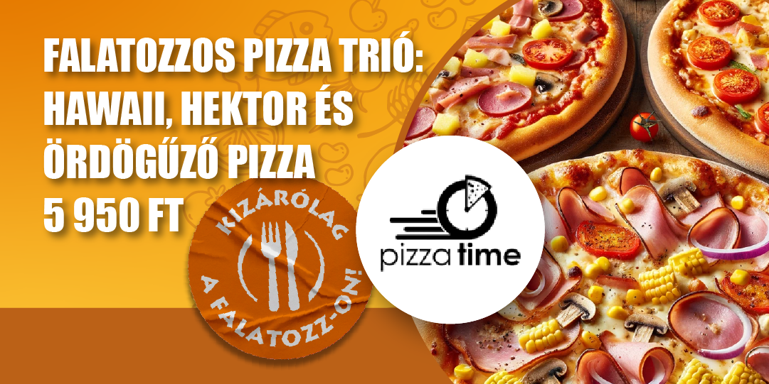 Csak falatozzos akció(Pizza Time)