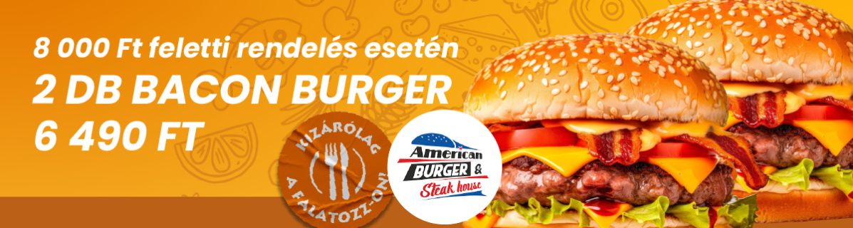 Csak falatozzos akció(American BurgerŰ)