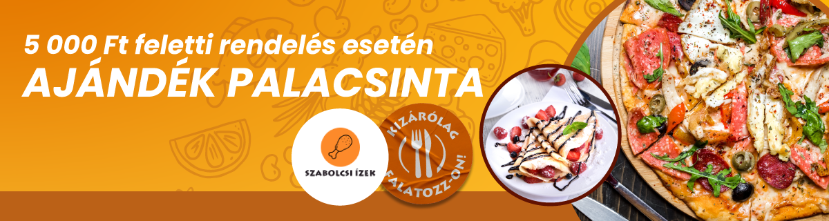 Csak falatozz akció( Szabolcsi Ízek)