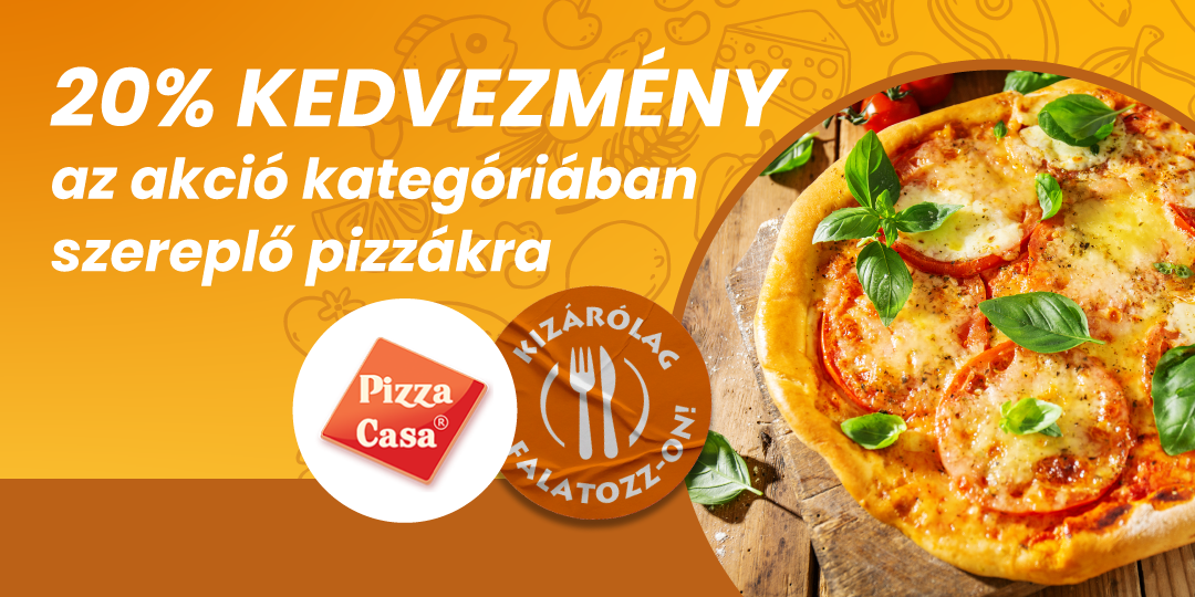 Csak falatozz akció(Pizza Casa)