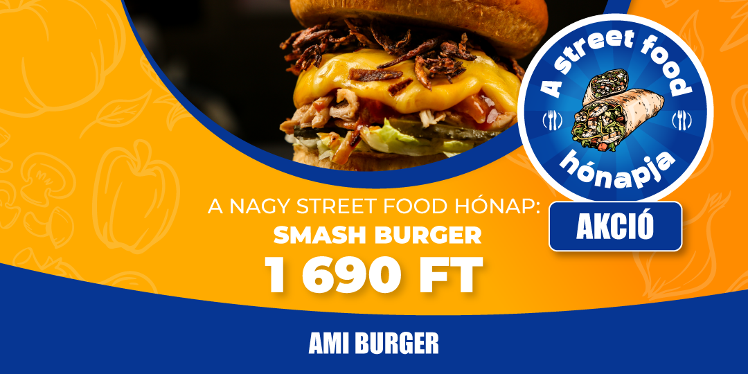 StreetFood május(Ami Burger)