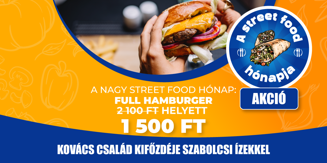 StreetFood május(Kovács Család Kifőzdéje Szabolcsi Ízekkel)