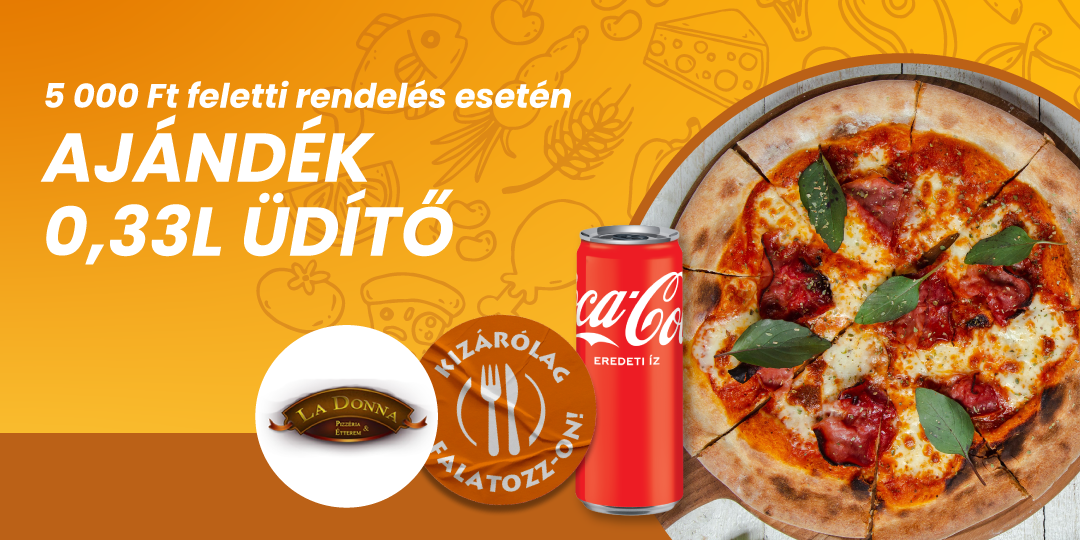 Csak falatozz akció(La Donna Pizzéria & Étterem)