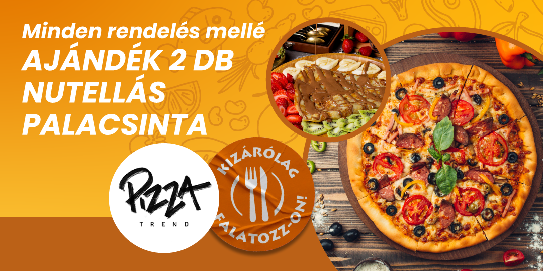 Csak falatozz akció(Pizza Trend)