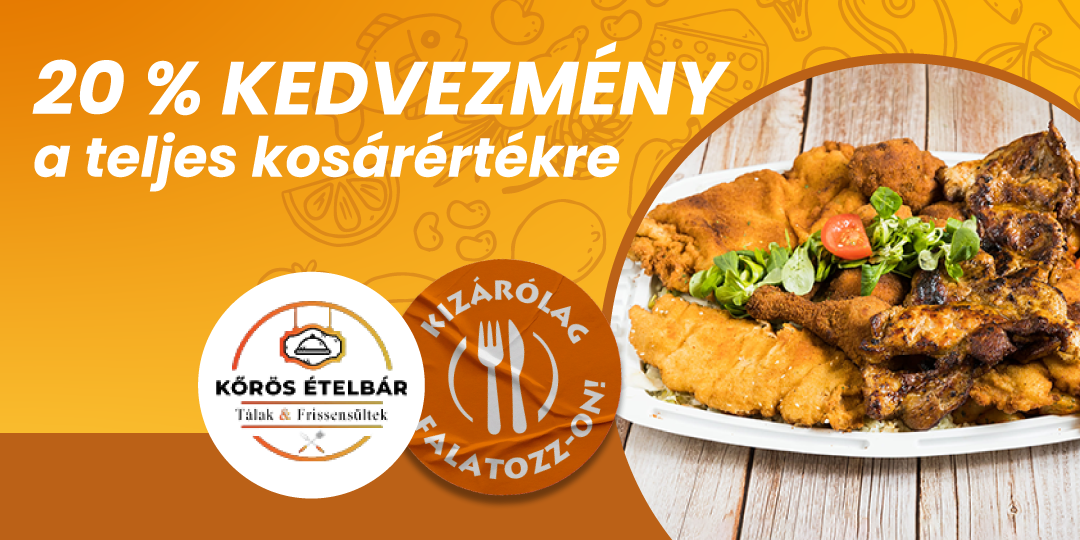 Csak falatozz akció(Kőrös Ételbár Győr)