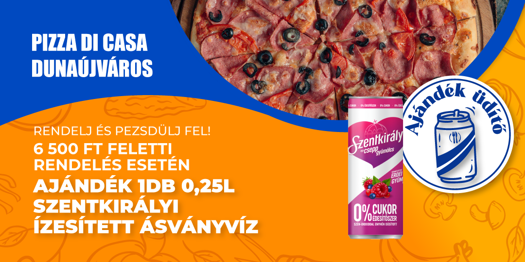 Üdítő július( Pizza di Casa Dunaújváros)
