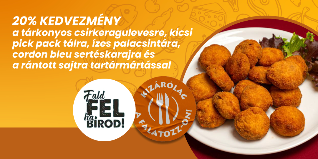 Csak falatozz akció( Fald fel ha bírod)