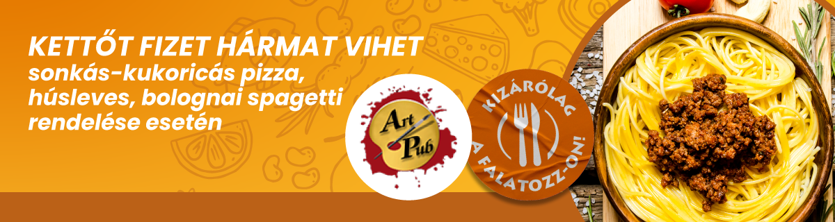 Csak falatozz akció( Art Pub)
