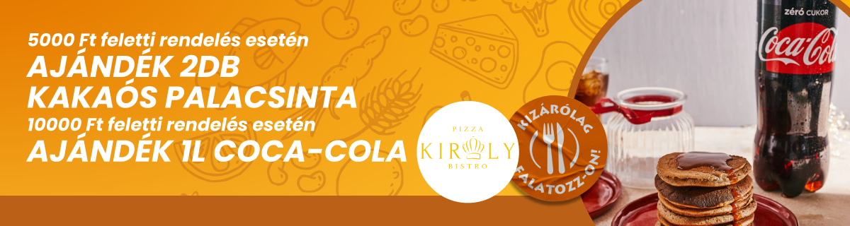 Csak falatozz akció( Pizza Király)