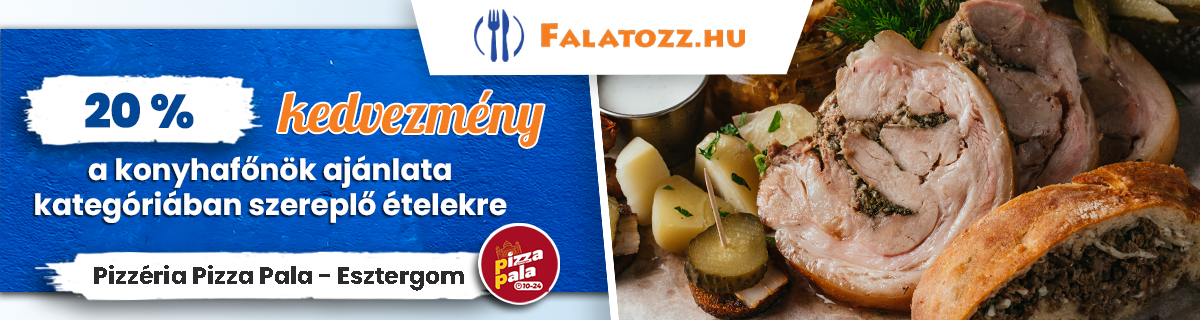 Csak Falatozz (Pizzéria Pizza Pala - Esztergom)